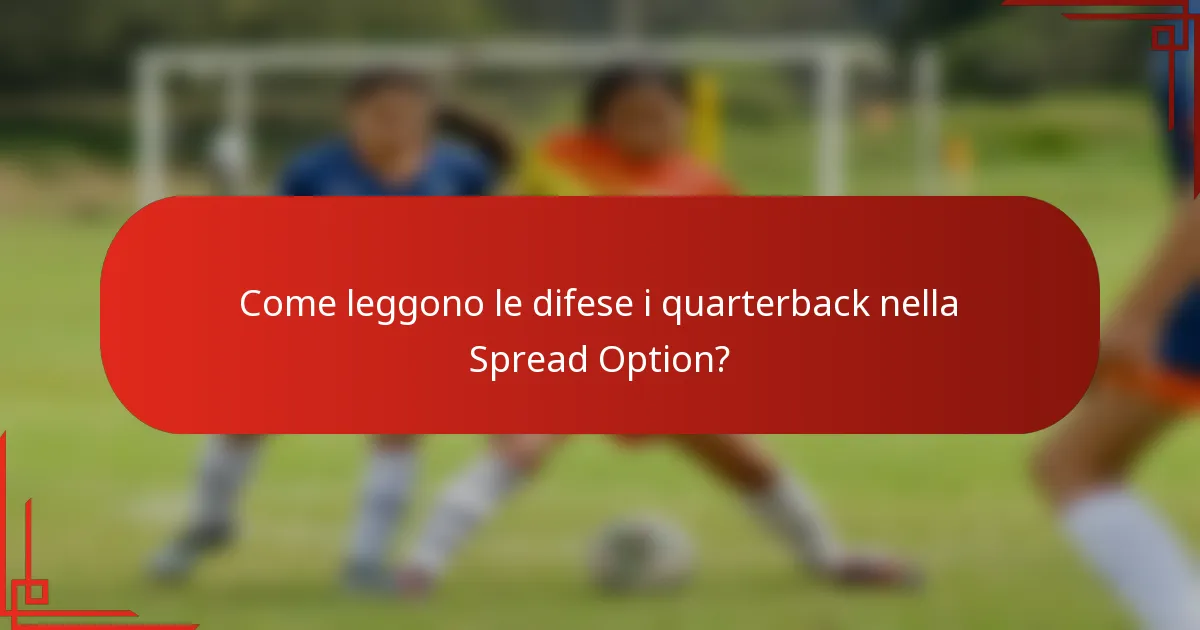 Come leggono le difese i quarterback nella Spread Option?
