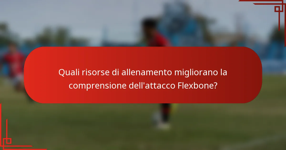 Quali risorse di allenamento migliorano la comprensione dell'attacco Flexbone?